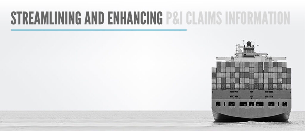 SeAFACS : STREAMLINING AND ENHANCING P&I CLAIMS INFORMATION